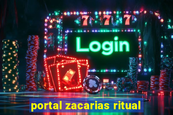 portal zacarias ritual